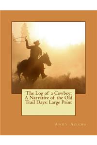 The Log of a Cowboy