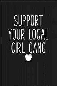 Support Your Local Girl Gang