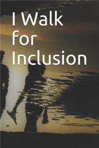 I Walk for Inclusion