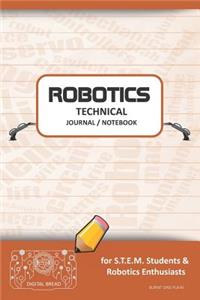 Robotics Technical Journal Notebook - For Stem Students & Robotics Enthusiasts