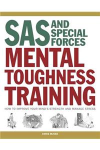 SAS and Special Forces Mental Toughness Training