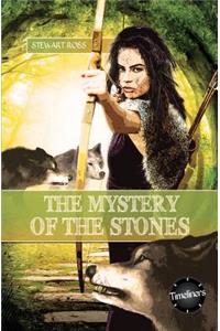 The Mystery of the Stones