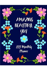 Amazing Beautiful You - 2019 Monthly Planner