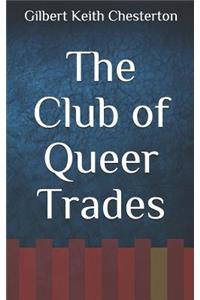 The Club of Queer Trades