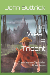 To Wear A Trident