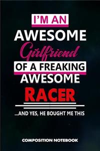 I Am an Awesome Girlfriend of a Freaking Awesome Racer and Yes He Bought Me This