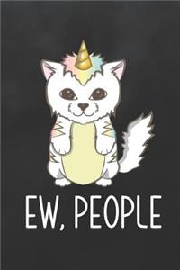 Ew, People