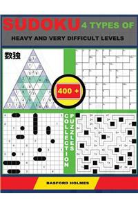 Sudoku 4 types of heavy and very difficult levels. 400 collection puzzles.