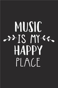 Music Is My Happy Place
