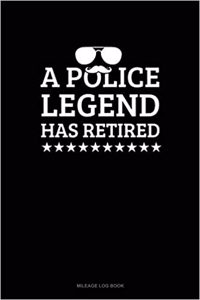 A Police Legend Has Retired