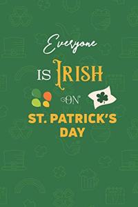 Everyone Is Irish on St. Patrick's Day