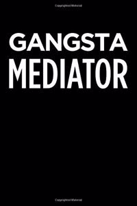 Gangsta Mediator