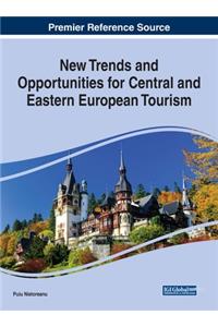 New Trends and Opportunities for Central and Eastern European Tourism