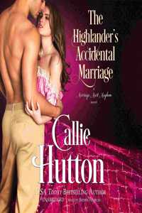 Highlander's Accidental Marriage: A Marriage Mart Mayhem Novel