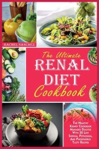 The Ultimate Renal Diet Cookbook