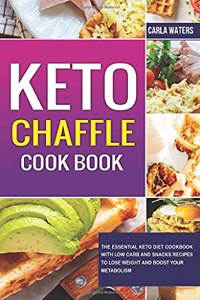 Keto Chaffle Cookbook