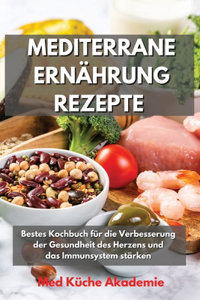 Mediterrane Ernährung Rezepte