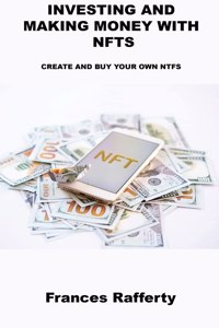 Investing and Making Money with Nfts