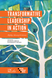 Transformative Leadership in Action