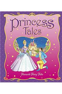 Princess Tales, Treasury: Seven Enchanting and Delightfully Illustrated Stories