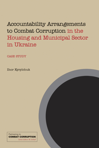 Accountability Arrangements to Combat Corruption in the Housing and Municipal Sector in Ukraine