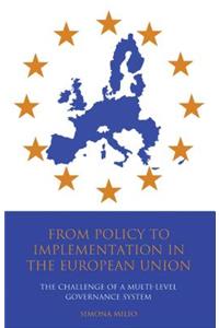 From Policy to Implementation in the European Union