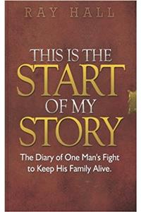 This is the Start of My Story