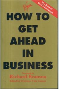 How to Get Ahead in Business