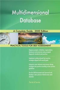 Multidimensional Database A Complete Guide - 2020 Edition