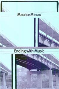 Ending with Music