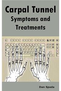 Carpal Tunnel Symptoms and Treatments