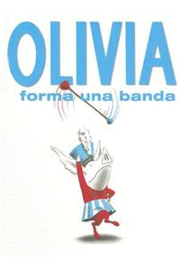 Olivia Forma una Banda