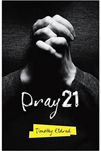 Pray 21