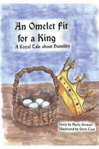 An Omelet Fit for a King