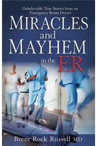 Miracles & Mayhem in the Er