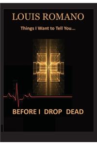 Before I Drop Dead