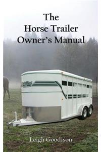 Horse Trailer Owner's Manual