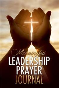 Meaningful Leadership Pray Journal