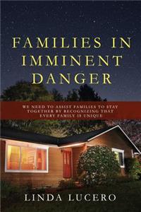 Families in Imminent Danger
