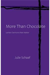 More Than Chocolate