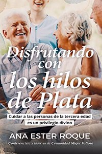 Disfrutando con los hilos de plata