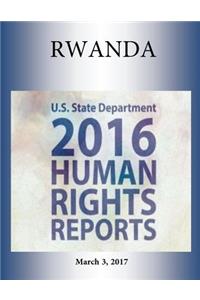 RWANDA 2016 HUMAN RIGHTS Report