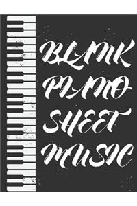 Blank Piano Sheet Music: (Large Print) 8.5"x11" For Musician Lover - Blank Sheet Music - (Composition Notebook - Blank Staff Paper) Vol.7: Blank Sheet Music