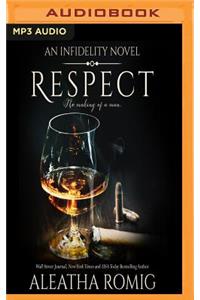 Respect: An Infidelity Novel