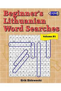 Beginner's Lithuanian Word Searches - Volume 5