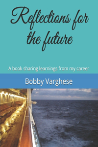 Reflections for the future