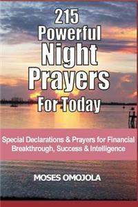 215 Powerful Night Prayers for Today: Special Declarations & Prayers for Financial Breakthrough, Success and Intelligence