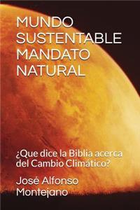 Mundo Sustentable Mandato Natural