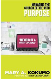 Managing the Church Office with Purpose