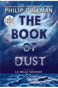 The Book of Dust: La Belle Sauvage (Book of Dust, Volume 1)